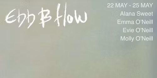 EBB & FLO Exhibition