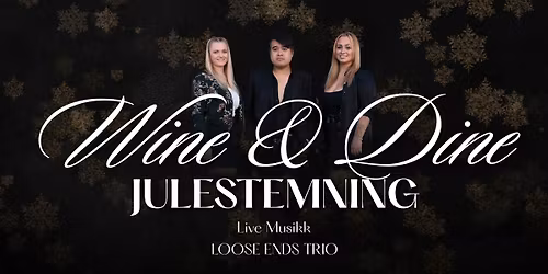 \u2728Wine & Dine: Julestemning\u2728
