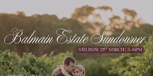 Balmain Estate Sundowner \ud83c\udf77\u2600\ufe0f