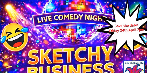 Sketchy Business a night of fun and comedy fundraiser