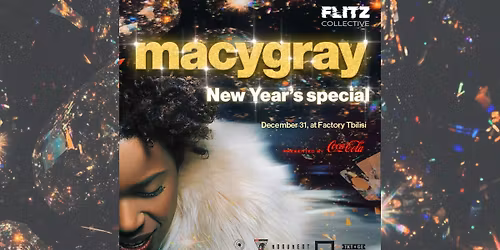 MACY GRAY - New Year's Special \/ Flitz Experience Vol.3
