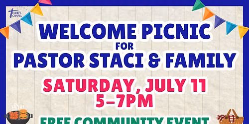 WELCOME PICNIC FOR PASTOR STACI & FAMILY