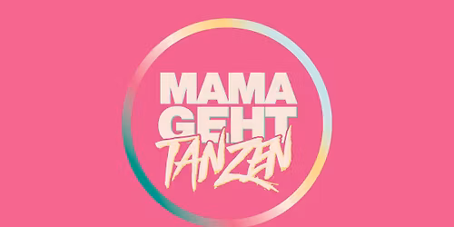 MAMAGEHTTANZEN
