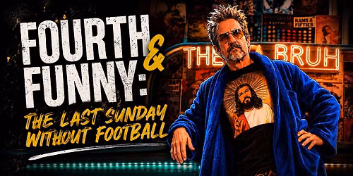 Fourth & Funny: The Last Sunday without Football
