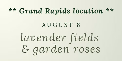 Lavender Fields & Garden Roses Design Class - Grand Rapids Location