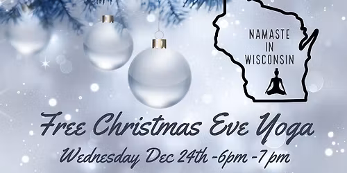 Christmas Eve Yoga (Free)