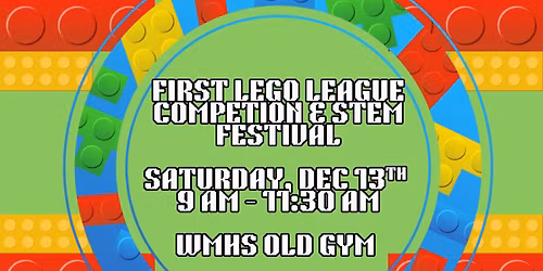 FIRST LEGO Challenge Competition & STEM Festival - West Monroe High School