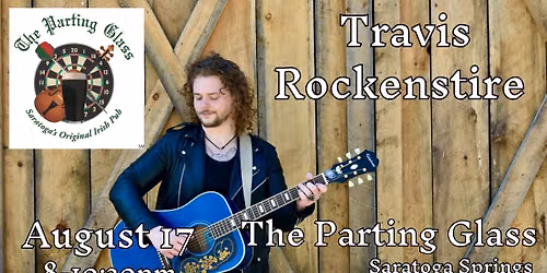 Travis Rockenstire's Debut @ The Parting Glass