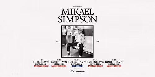 UDSOLGT! Mikael Simpson | Hotel Cecil, K\u00f8benhavn