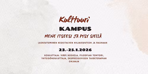 Mene itseesi ja pysy siell\u00e4- laskeutuminen keskitalven hiljaisuuteen ja rauhaan