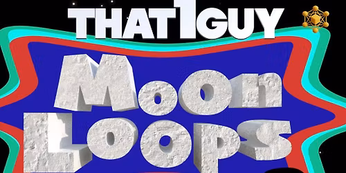 That 1 Guy - Moon Loops 5D Tour KANSAS CITY