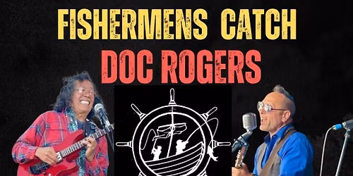 Doc & Pete @ Fisherman's Catch 5\/20 5pm-8pm