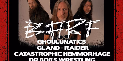 BARF +GHOULUNATICS +RAIDER +CATASTROPHIC HEMMORRHAGE + ASFTW