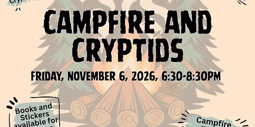 Campfire & Cryptids (A Story Event For Adults)