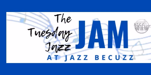The Jazz Jam at Jazz BeCuzz