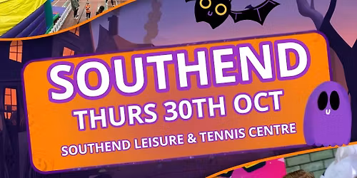 \ud83c\udf83 Southend Halloween Mega Fun @ Southend Leisure & Tennis Centre \ud83d\udc7b