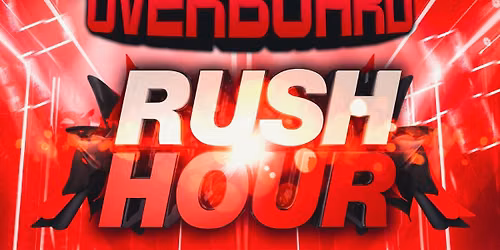 Overboard - Rush Hour
