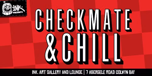 CHECKMATE & CHILL