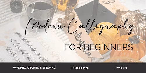 Modern Calligraphy for Beginners at Wye Hill Kitchen & Brewing