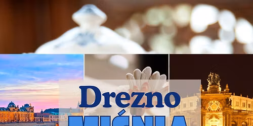 Drezno i Muzeum Porcelany w Mi\u015bni