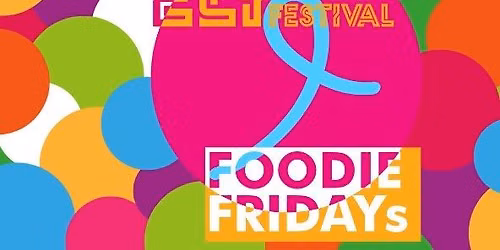 Festival Foodie Friday