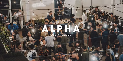 Alpha LA \u2013 Launch Night
