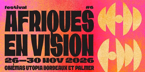 Festival Afriques en vision #6