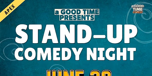 a Good Time presents Stand-up Comedy Night at Bottle Theory Apex