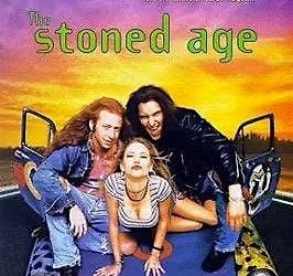THE STONED AGE (1994)(R) Sun 5\/31: 7:30 pm