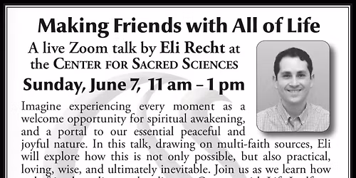 Making Friends with All of Life, with Eli Recht