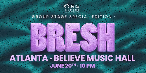 Iris Presents: Bresh @ Believe Music Hall | Sat, June 20th!