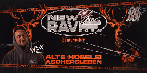 NEW YEARS RAVE MIT J\u00c4GERMEISTER - ALTE HOBELEI ASCHERSLEBEN - MO. 05.01.2026