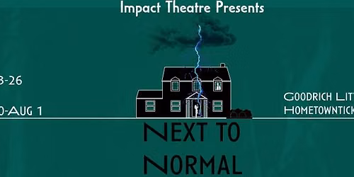 Impact Theatre Presents: Next to Normal