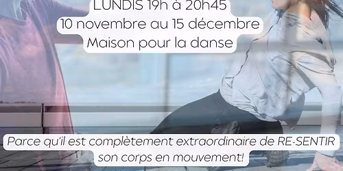Pratique de mouvement \u00e0 la Maison pour la danse \/\/ 19h \u00e0 20h45