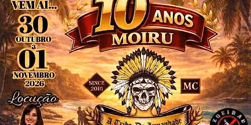 10\u00b0 Anivers\u00e1rio do Moiru Moto Clube