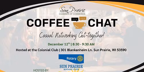 Coffee Chat Host: Sun Prairie Rotary Club
