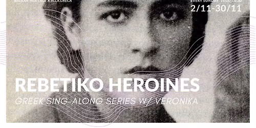 A rebetiko h\u0151sn\u0151i \u2013 G\u00f6r\u00f6g dalworkshop-sorozat Varga Veronik\u00e1val