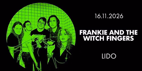 FRANKIE AND THE WITCH FINGERS \u2022 Berlin
