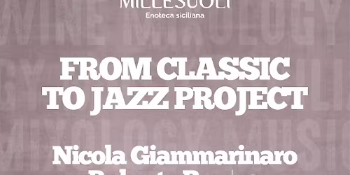 Nicola Giammarinaro & Roberto Brusca - From Classic to Jazz Project