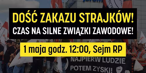 \ud83d\udea8 DO\u015a\u0106 ZAKAZU STRAJK\u00d3W! CZAS NA SILNE ZWI\u0104ZKI ZAWODOWE!