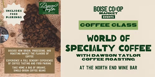 The World of Specialty Coffee presented by Dawson Taylor at the North End Wine Bar