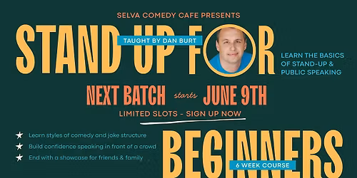 Stand-up for Beginners with Dan Burt - 6 week  course starting June 9th