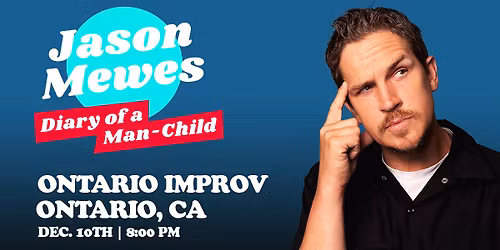 Jay Mewes: Diary of a Man-Child in Ontario, CA