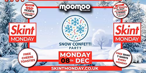 \ud83d\udcb0 SKINT \ud83d\udcb7 SNOW CONFETTI PARTY! \u2744\ufe0f Gloucestershire's Cheapest Student Night! \ud83d\udcaf Drinks and Tickets from 99p! \ud83d\ude32