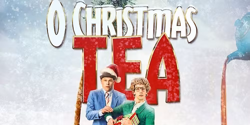 O Christmas Tea - A British Comedy at Pantages Theater - WA