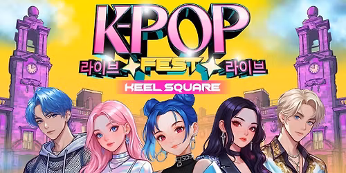 K-Pop Fest | Keel Square, Sunderland