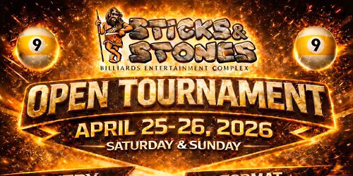 Sticks & Stones 9 Ball Open Tournament