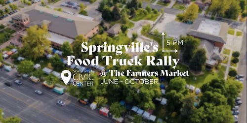 Springville's Food Truck Rally @ The Farmers Market
