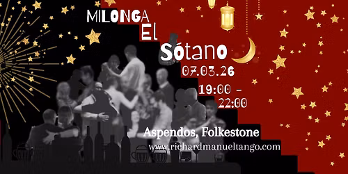 Milonga El S\u00f3tano - Aspendos, Folkestone 07.03.26