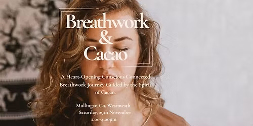 Breathwork & Cacao Journey - Mullingar 
